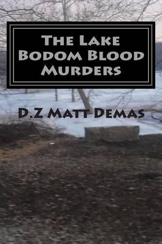 The Lake Bodom Blood Murders: The Reaper's Calling To Bring You Home