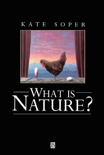 What is Nature: Culture, Politics and the Non-Human