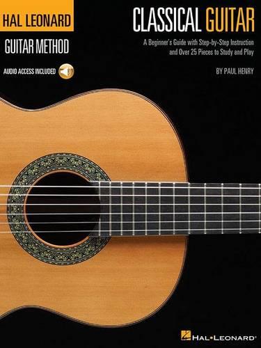 The Hal Leonard Classical Guitar Method (Hal Leonard Guitar Method (Songbooks))