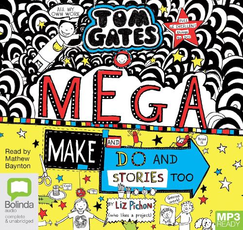 Mega Make and Do (and Stories Too!): 16 (Tom Gates)