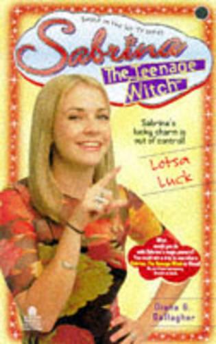 Lotsa Luck: No. 10 (Sabrina, the Teenage Witch S.)