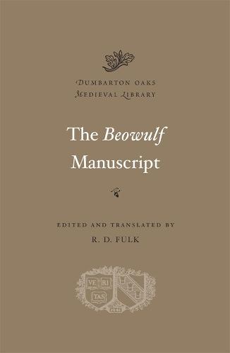 The Beowulf Manuscript (Dumbarton Oaks Medieval Library)