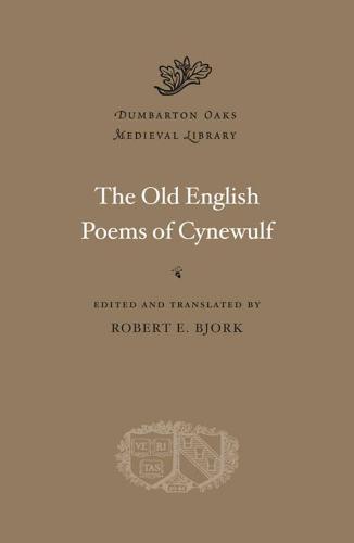 The Old English Poems of Cynewulf (Dumbarton Oaks Medieval Library)