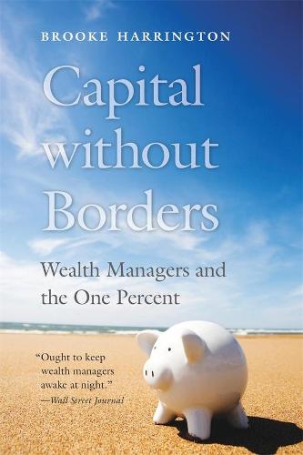 Capital without Borders: Wealth Managers and the One Percent