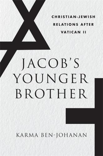 Jacob�s Younger Brother: Christian-Jewish Relations after Vatican II