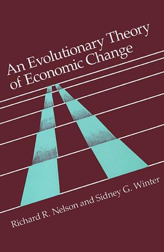 An Evolutionary Theory of Economic Change (Belknap Press)