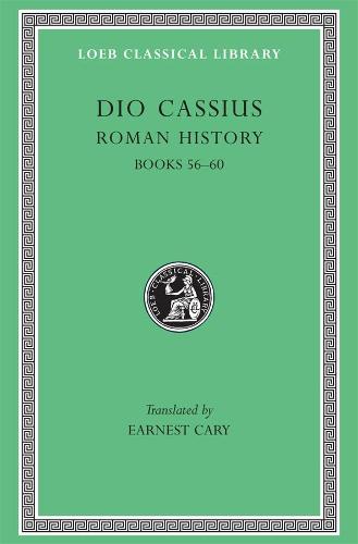 Roman History, Volume VII: Books 56-60 (Loeb Classical Library 175)