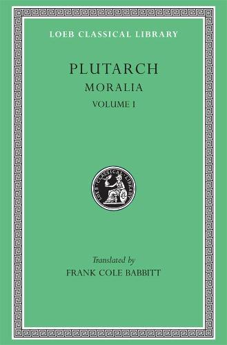 Plutarch's Moralia, vol. 1 (Loeb Classical Library): v. 1