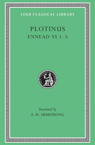 Ennead: Bk. 6 (Loeb Classical Library)