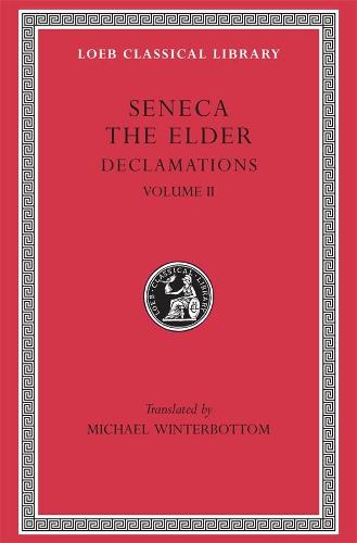 002: Seneca, The elder declamations:Vol 2 (Loeb Classical Library)