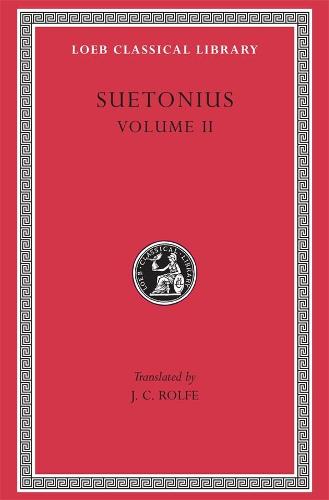 002: Lives of the Caesars, Volume II: v. 2 (Loeb Classical Library)