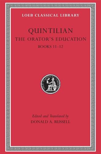 The Orator's Education: v. 5, Bk. 11-12 (Loeb Classical Library)