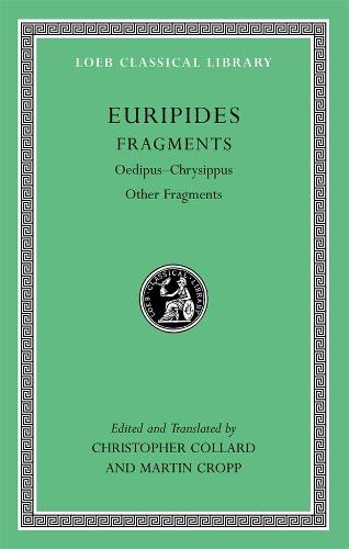 Euripides VIII, Fragments: Oedipus-Chrysippus, Other Fragments