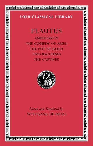 Amphitryon: v. 1 (Loeb Classical Library)