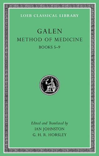 Method of Medicine: v. II, Bks. 5-9: 2 (Loeb Classical Library)