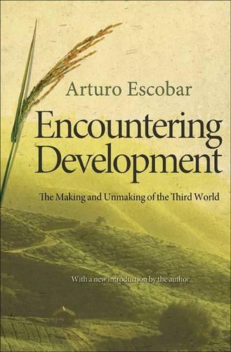 Encountering Development: The Making and Unmaking of the Third World (New in Paper)