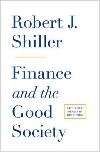 Finance and the Good Society (New in Paperback)