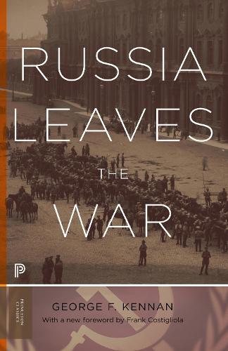 Russia Leaves the War: 127 (Princeton Classics, 127)