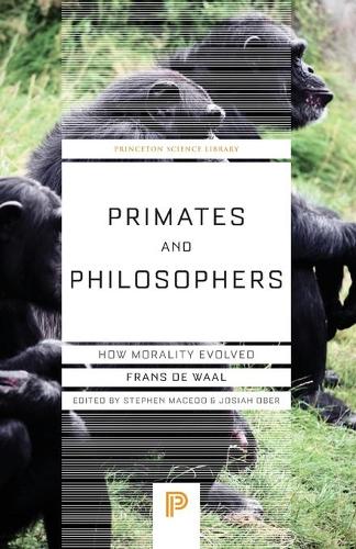 Primates and Philosophers: How Morality Evolved (Princeton Science Library)