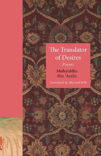 The Translator of Desires: Poems: 150 (The Lockert Library of Poetry in Translation, 150)