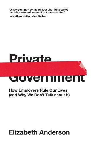 Private Government (The University Center for Human Values Series)