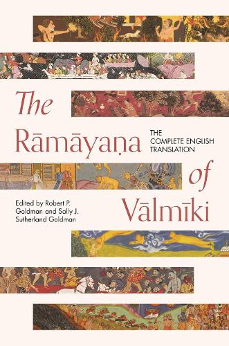 The Ramaya?a of Valmiki: The Complete English Translation: 160 (Princeton Library of Asian Translations, 157)