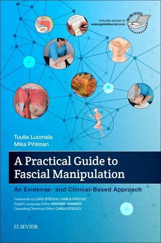 A Practical Guide to Fascial Manipulation: an evidence- and clinical-based approach, 1e