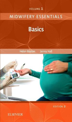 Midwifery Essentials: Basics: Volume 1, 2e