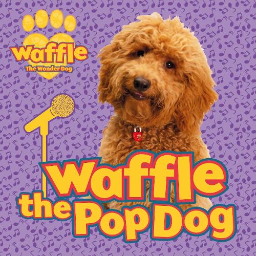 Waffle the Pop Dog (Waffle the Wonder Dog)