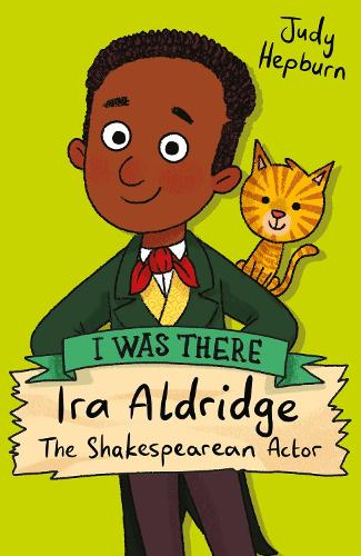 Ira Aldridge: The Shakespearean Actor (I Was There)