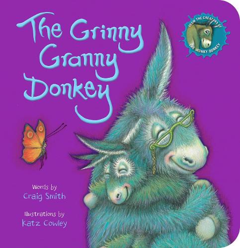 The Grinny Granny Donkey: The sensational best-seller - now in a cute board book edition!