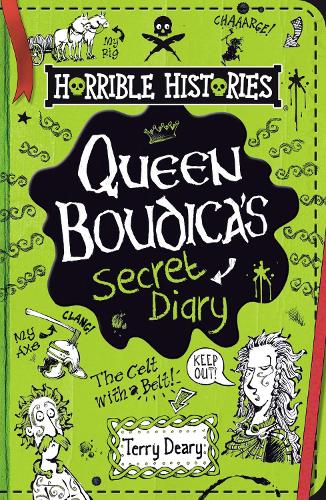 The Secret Diary of Boudica (Horrible Histories)