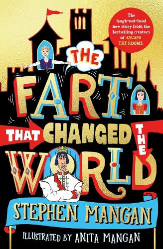 The Fart that Changed the World (the laugh-out-loud, packed-with-pictures new book!)