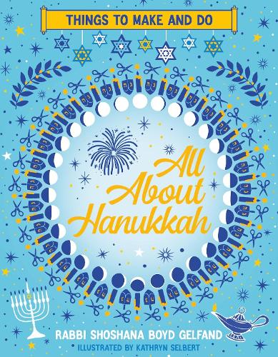 All About Hanukkah: Things to Make and Do
