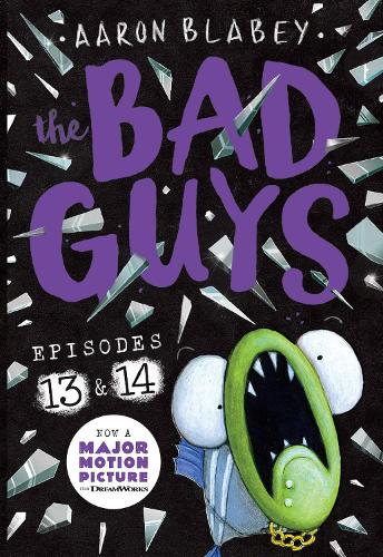 The Bad Guys: Two books in one for twice the laughs: Episodes 13 (Cut to the Chase!) & 14 (They're Bee-Hind You!): 7