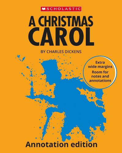 A Christmas Carol: Annotation Edition (Scholastic GCSE 9-1)