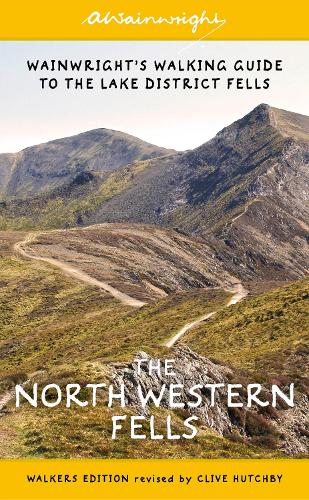 The North Western Fells: Wainwright's Walking Guide to the Lake District: Book 6 (Wainwright Walkers Edition)