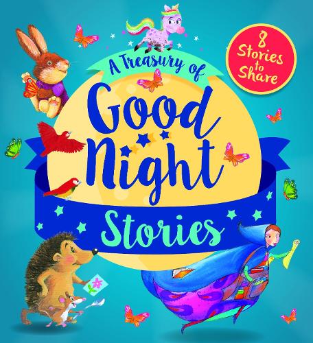 A Treasury of Good Night Stories: Eight Stories to Share (Storytime)