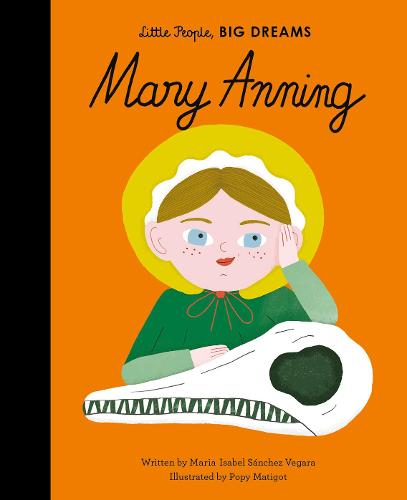 Mary Anning (58) (Little People, BIG DREAMS)
