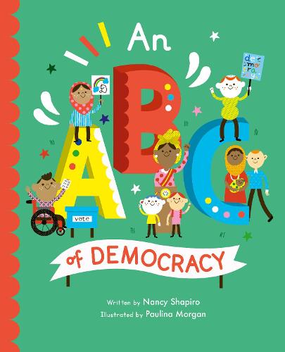 An ABC of Democracy (3) (Empowering Alphabets)