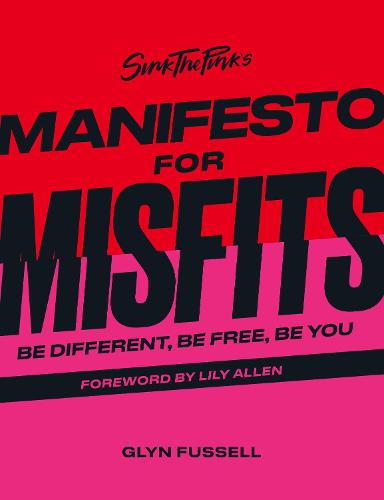 Sink the Pink's Manifesto for Misfits