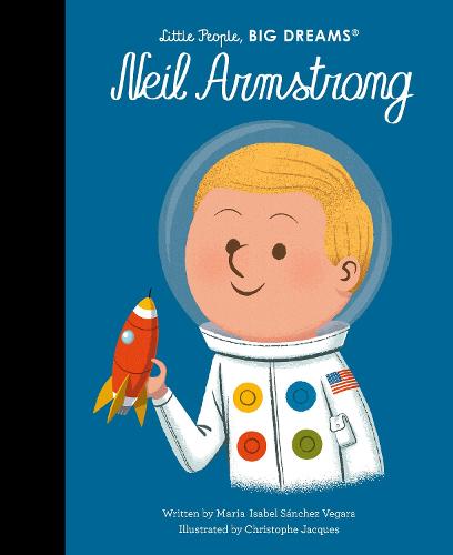 Neil Armstrong (Little People, BIG DREAMS)