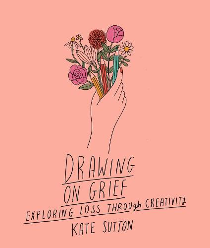 Drawing On Grief: Exploring loss through creativity (1)