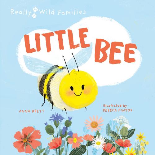 Little Bee: A Day in the Life of the Bee Brood (Really Wild Families)