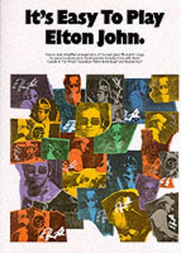 It's Easy to Play Elton John: Piano Arrangements