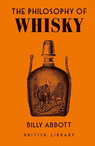 The Philosophy of Whisky: 9 (Philosophies)