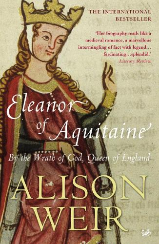 Eleanor of Aquitaine: By the Wrath of God, Queen of England