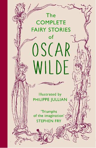 The Complete Fairy Stories of Oscar Wilde: the new, stunning 70th-anniversary gift edition