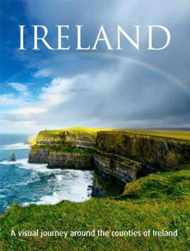 Ireland - English: A Visual Journey Around the Counties of Ireland