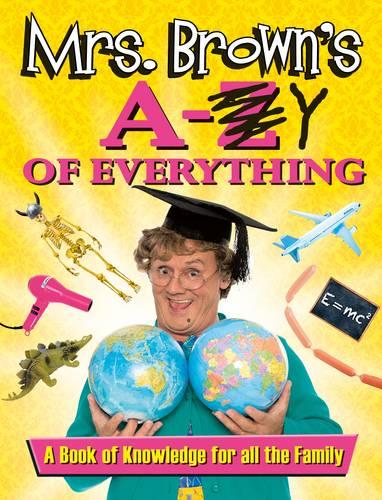 Mrs. Brown's A to Y of Everything